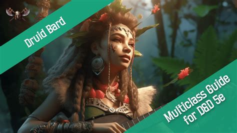 druid bard multiclass|Druid Bard D&D 5e Multiclass Guide — SkullSplitter Dice.